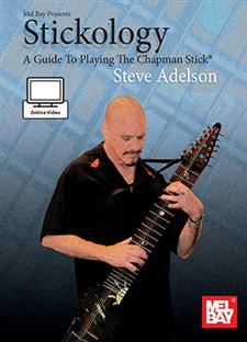 Stickology: A Guide To Playing The Chapman Stick