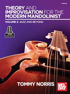 Theory and Improvisation for the Modern Mandolinist, Volume 2