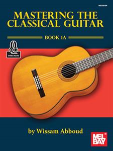 Mastering the Classical Guitar Book 1A