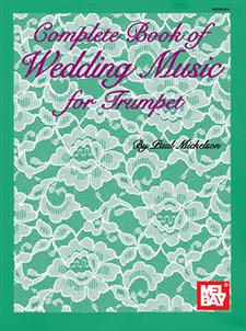 Complete Book of Wedding Music for Trumpet