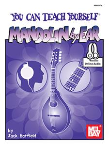 You Can Teach Yourself Mandolin By Ear