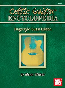 Celtic Guitar Encyclopedia - Fingerstyle Guitar Edition