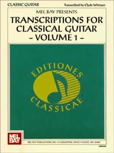 Transcriptions for Classical Guitar Volume 1