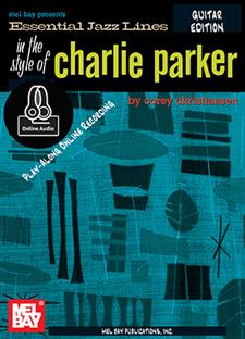 Essential Jazz Lines: In the Style of Charlie Parker - Guitar Edition