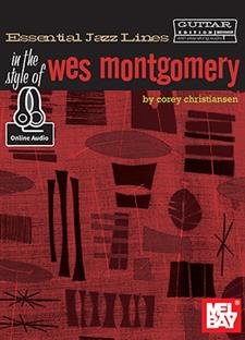 Essential Jazz Lines: In the Style of Wes Montgomery - Guitar Edition