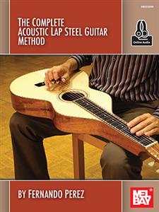 The Complete Acoustic Lap Steel Guitar Method Book