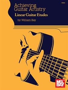 Achieving Guitar Artistry Linear Guitar Etudes Ebook
